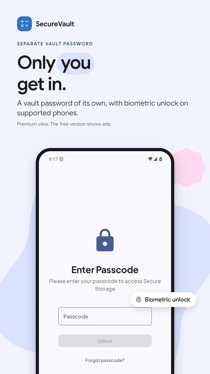 Only you get in, with a separate vault password